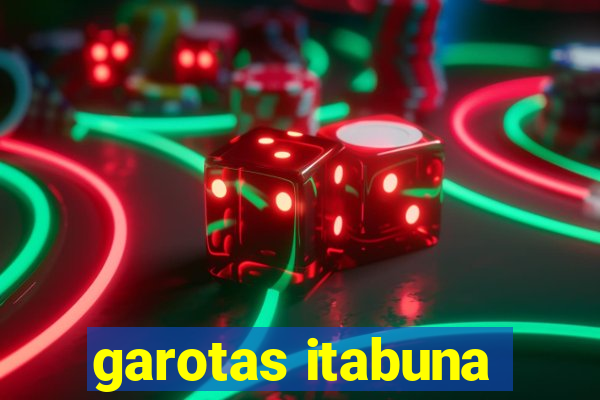 garotas itabuna